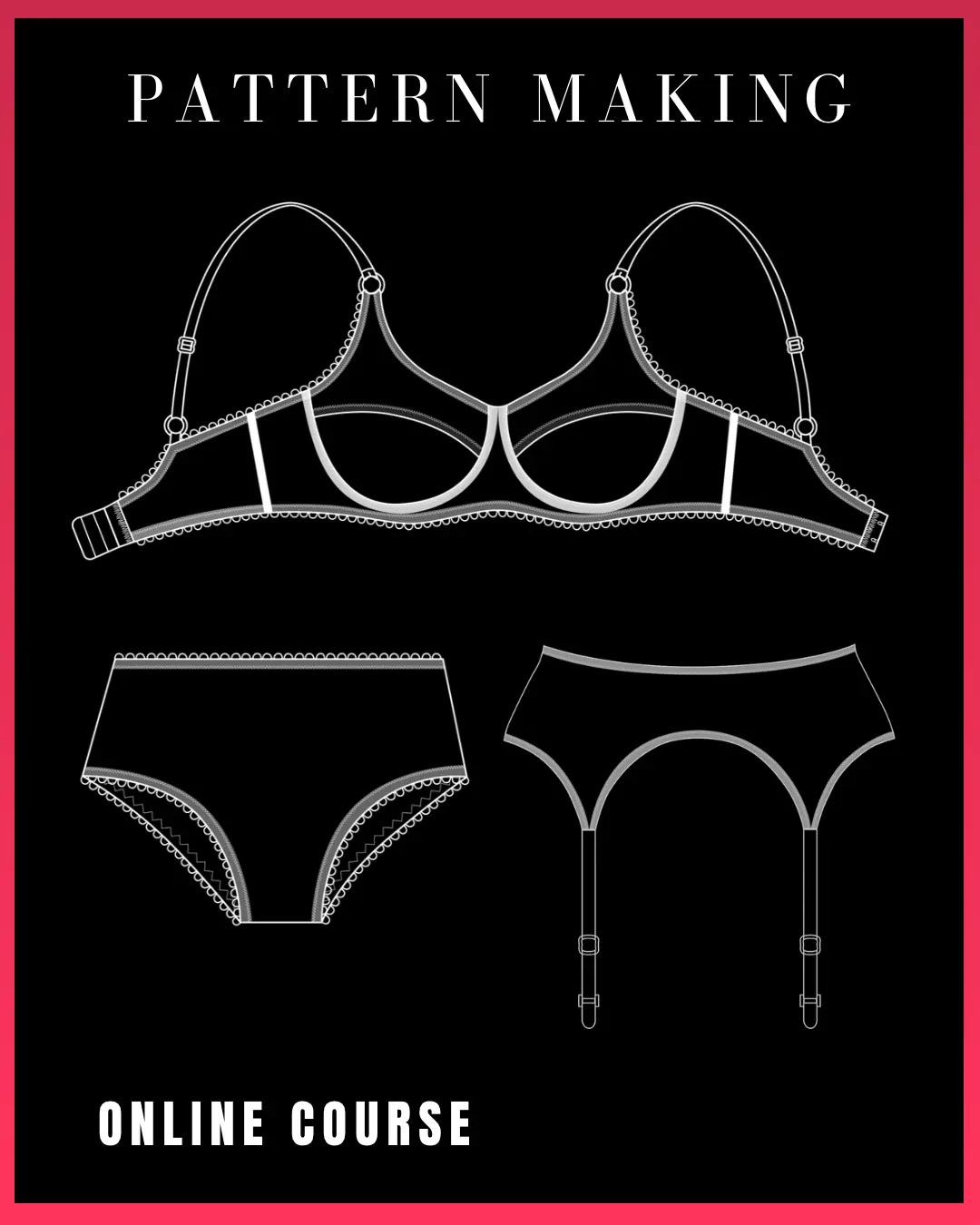 Lingerie Pattern Making course online: how to draft Bra Panties Garter-belt.
